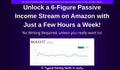 Unlock a 6-Figure Passive Income Stream on Amazon
